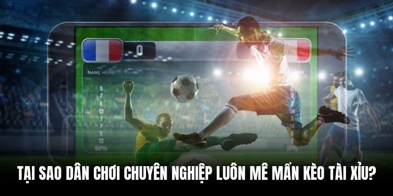 Kèo tài xỉu bóng thu hút người chơi bởi cách đánh đơn giản